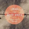 Israel and South Africa: The Many Faces of Apartheid