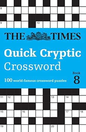 The Times Crosswords - The Times Quick Cryptic Crossword Book 8: 100 World-Famous Crossword Puzzles