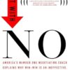 Start With No: The Negotiating Tools That the Pros Don't Want You to Know