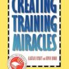 Creating Training Miracles