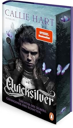 Quicksilver - Tochter des Silbers. Gefangener der Schatten: Roman. Dark and spicy Enemies-to-Lovers Romantasy in luxuriös veredelter Hardcover-Ausgabe mit Farbschnitt!