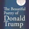 The Beautiful Poetry of Donald Trump