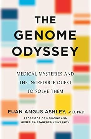 The Genome Odyssey: Medical Mysteries and the Incredible Quest to Solve Them