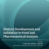 Method Development and Validation in Food and Pharmaceutical Analysis