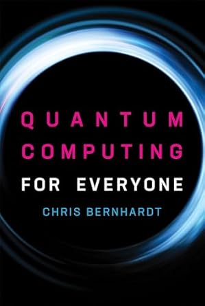 Quantum Computing for Everyone