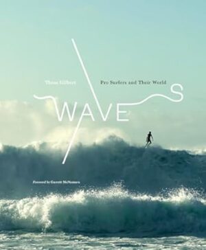 Waves:Pro Surfers and Their World