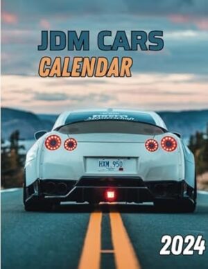 JDM Cars Calendar 2024: A Calendar Organizer for JDM Cars January 2024 to December 2024, Includes Federal Holidays | Great Gag Gift Home & Office Organizer