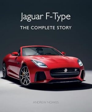 Jaguar F-Type: The Complete Story