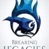 Breaking Legacies