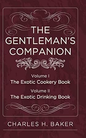 The Gentleman's Companion: Complete Edition