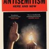 Antisemitism: Here and Now