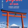 Japan by Rail Trailblazer Guide: Includes Rail Route Guide and 30 City Guides