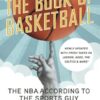 The Book of Basketball: The NBA According to the Sports Guy