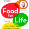 Food for Life: The New Science of Eating Well