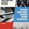 The Alienation Effect: How Central European Émigrés Transformed the British Twentieth Century