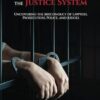 Convicted by Lies: The Dark Side of the Justice System