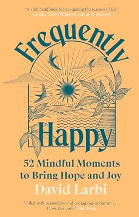 Frequently Happy: 52 Mindful Moments to Bring Hope and Joy
