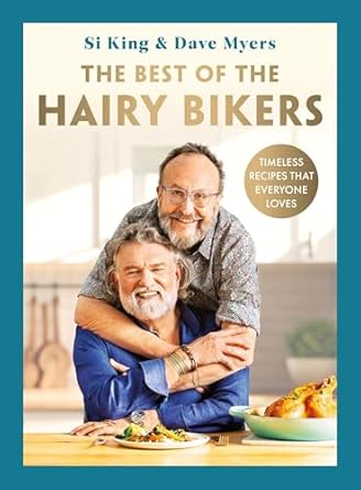 The Best of the Hairy Bikers: Timeless recipes that everyone loves