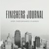 Finishers Journal 2024 High Performance Planner: 200 Pages, Black, Paperback, Letter Size, Faux Leather Cover, Yearly, Monthly, Weekly Calendar, Adult Planner
