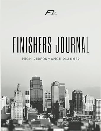 Finishers Journal 2024 High Performance Planner: 200 Pages, Black, Paperback, Letter Size, Faux Leather Cover, Yearly, Monthly, Weekly Calendar, Adult Planner
