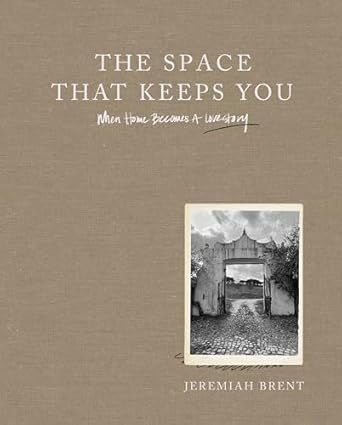The Space that Keeps You: When Home Becomes a Love Story