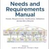 INCOSE Needs and Requirements Manual: Needs, Requirements, Verification, Validation Across the Lifecycle
