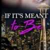 If It's Meant to Be: 1