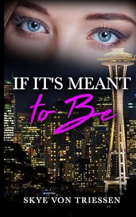 If It's Meant to Be: 1