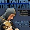My Father, the Captain: My Life With Jacques Cousteau