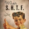 When S.H.T.F.