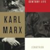 Karl Marx: A Nineteenth-Century Life
