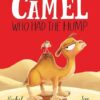 The Camel Who Had The Hump: Book 8