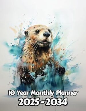 Watercolor Sea Otter 10 Year Monthly Planner 2024-2033: Large 120 Month Calendar | Gift For People Who Love The Ocean, Marine Sea Life Lovers | For ... Office, Work | 8.5 x 11 Inches | 241 Pages