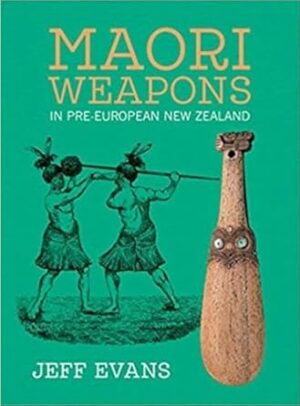 Maori Weapons in Pre-European New Zealand