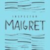 Inspector Maigret: Pietr the Latvian; The Hanged Man of Saint-Pholien; The Carter of 'la Providence'; The Grand Banks Café