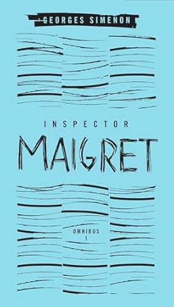 Inspector Maigret: Pietr the Latvian; The Hanged Man of Saint-Pholien; The Carter of 'la Providence'; The Grand Banks Café