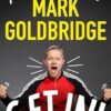 Get In!: Football according to Mark Goldbridge