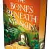 The Bones Beneath My Skin