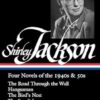 Shirley Jackson: Four Novels of the 1940s & 50s (LOA #336): The Road Through the Wall / Hangsaman / The Bird's Nest / The Sundial