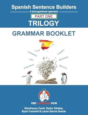 Spanish Sentence Builders - TRILOGY - Part I - Grammar Booklet