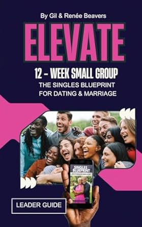 ELEVATE 12-Week Small Group Leader Guide