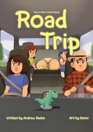 This Is Not A Kid's Book - Road Trip