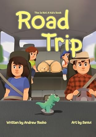 This Is Not A Kid's Book - Road Trip
