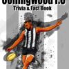 The Greatest Collingwood F.C Trivia & Fact Book