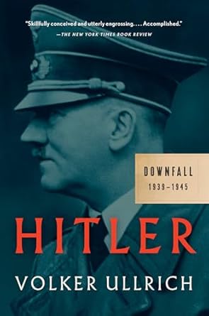 Hitler: Downfall: 1939-1945
