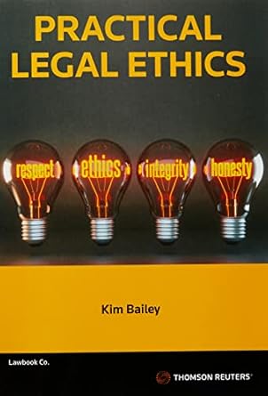 Practical Legal Ethics 1st Edition