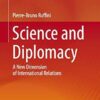 Science and Diplomacy: A New Dimension of International Relations