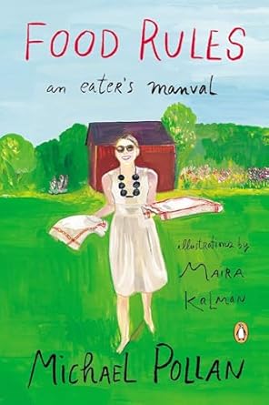Food Rules: An Eater's Manual
