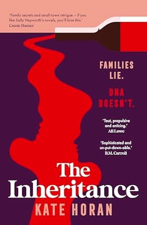 The Inheritance: Gripping intrigue and big secrets, the best Australian mystery of 2025 is 'taut, propulsive' and 'unputdownable' perfect for readers of Sally Hepworth and Liane Moriarty