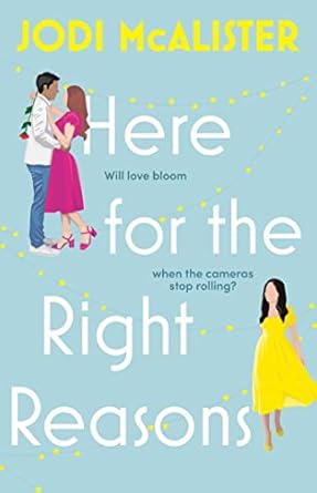 Here for the Right Reasons: A swoonworthy friends-to-lovers rom-com (Volume 1)